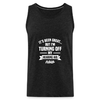 It's Been Great But I'm Turning Off My Hearing Aid - Männer Premium Bio Tank Top - Anthrazit - Vorne - AI Model Male 185 dark (185cm)