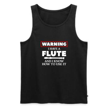 Warning I Have A Flute And I Know How To Use It - Men's Premium Organic Tank Top - charcoal grey - Front - AI Model Male 185 dark (185cm)