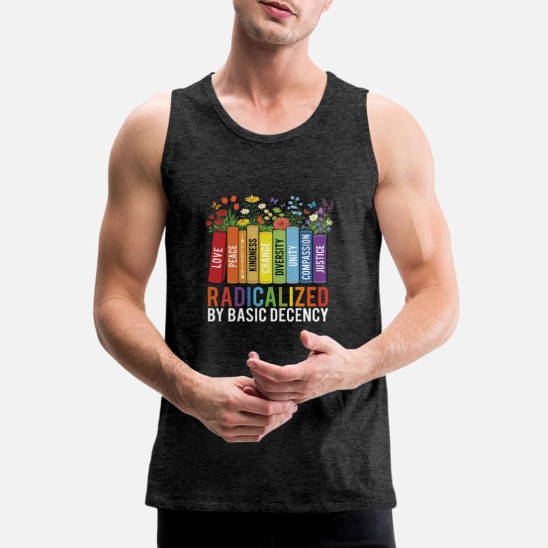 Radicalized Basic Decency Kindness Equality  Men's Premium Organic Tank Top