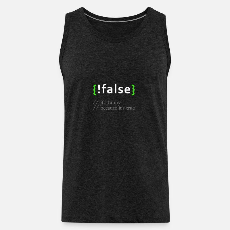 ! False - Lustige Codierung Programmierer Computerprogramm - Männer Premium Bio Tank Top - Anthrazit