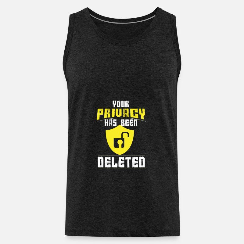 Lustiges Anti-Privacy-Hacker- oder Computer-Geek-Geschenk - Männer Premium Bio Tank Top - Anthrazit
