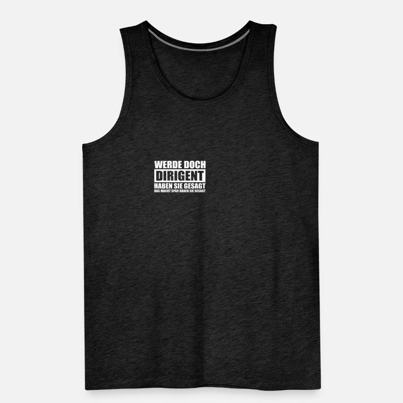 Werde doch Dirigent Chorleiter Dirigenten Männer Premium Bio Tank Top