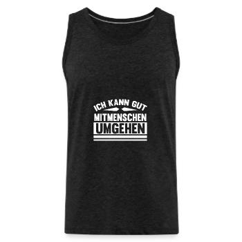Ich kann gut Mitmenschen umgehen - Männer Premium Bio Tank Top - Anthrazit - Vorne - Alexander (188cm)
