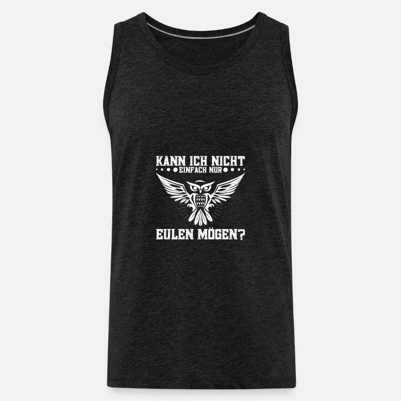 Eulenzüchter Eulen Eule Eulenfan Eulenliebhaber - Männer Premium Bio Tank Top - Anthrazit