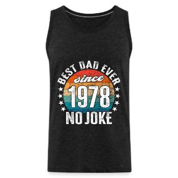 Bester Papa der Welt seit 1978 No Joke - Männer Premium Bio Tank Top - Anthrazit - Vorne - Alexander (188cm)