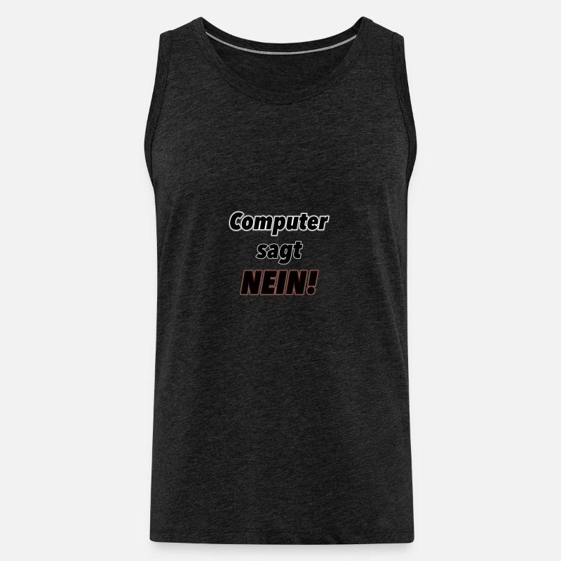Computer sagt Nein! - Männer Premium Bio Tank Top - Anthrazit