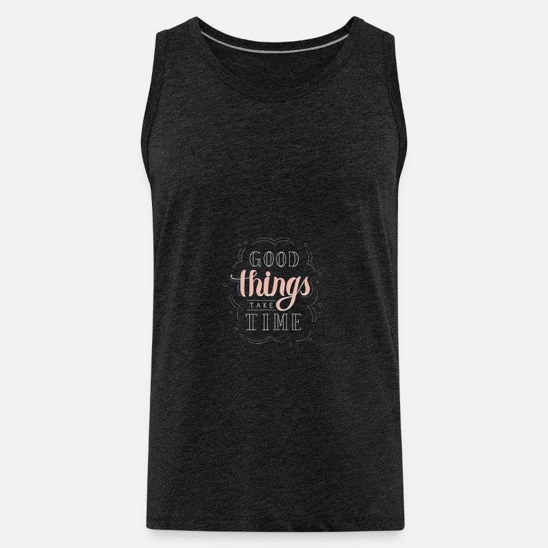 good things take time - Männer Premium Bio Tank Top - Anthrazit