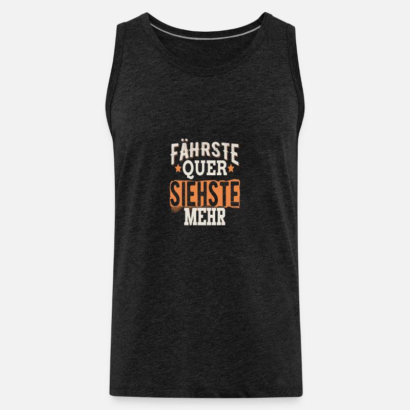 Fährste Quer siehste mehr - Männer Premium Bio Tank Top - Anthrazit