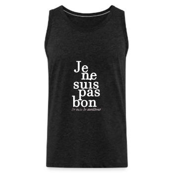 Je ne suis pas bon, je suis le meilleur ! - Débardeur bio Premium Homme - charbon - Devant - AI Model Male 185 dark (185cm)