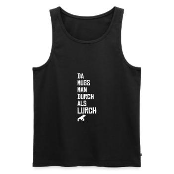 DA MUSS MAN DURCH ALS LURCH - Geschenk Idee - Männer Premium Bio Tank Top - Anthrazit - Vorne - Alexander (188cm)