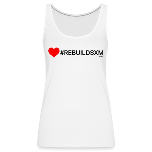 #rebuildsxm - Vrouwen Premium tank top