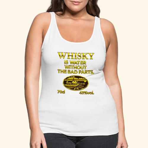 Whisky is water - das Original - Frauen Premium Tank Top