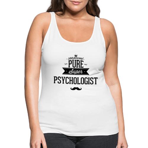 100 percent pure super Psychologe - Frauen Premium Tank Top