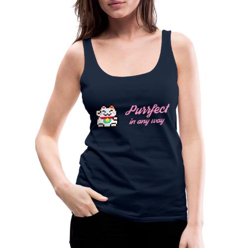 Purrfect in any way (Pink) - Women's Premium Tank Top