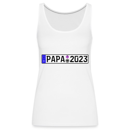 Papa 2023 Vater werden Nummernschild - Frauen Premium Tank Top