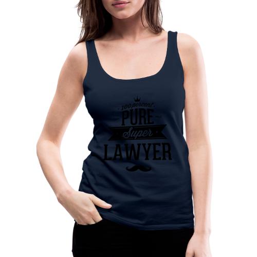 100 Prozent super Anwalt - Frauen Premium Tank Top