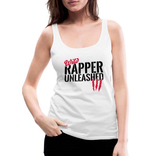 Wilder Rapper entfesselt - Frauen Premium Tank Top
