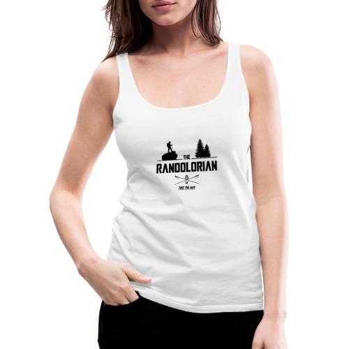 THE RANDOLORIAN ! (randonnée, trek, marche) - Débardeur Premium Femme