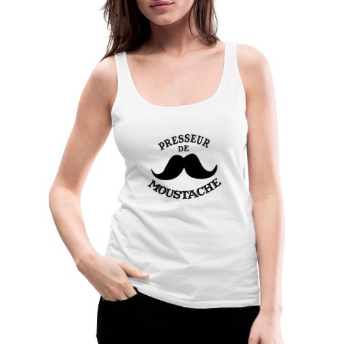 prsseur de moustache - Vrouwen Premium tank top