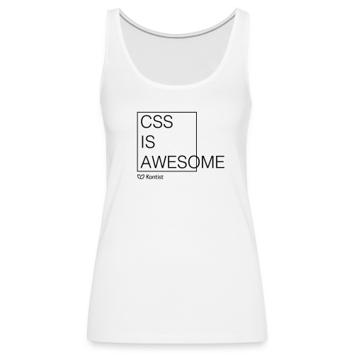 css is awesome - Frauen Premium Tank Top