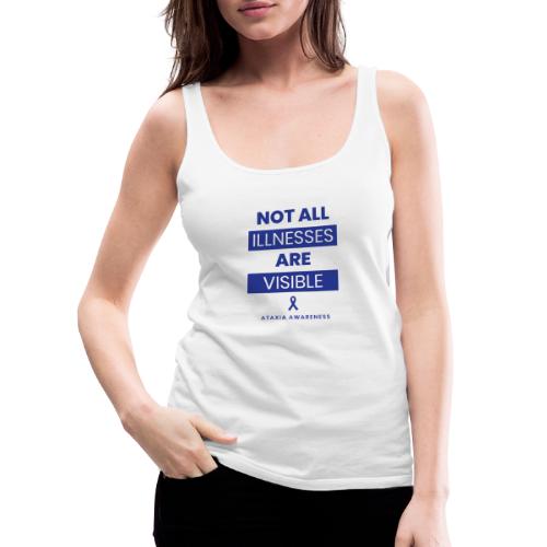 No todas las enfermedades son visibles - Camiseta de tirantes premium mujer
