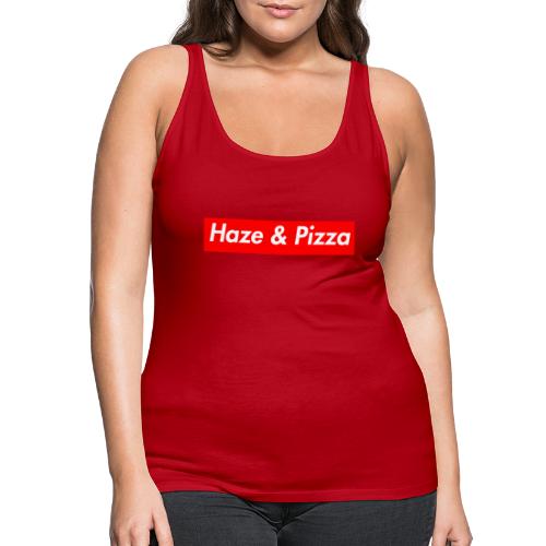 Haze & Pizza - Frauen Premium Tank Top