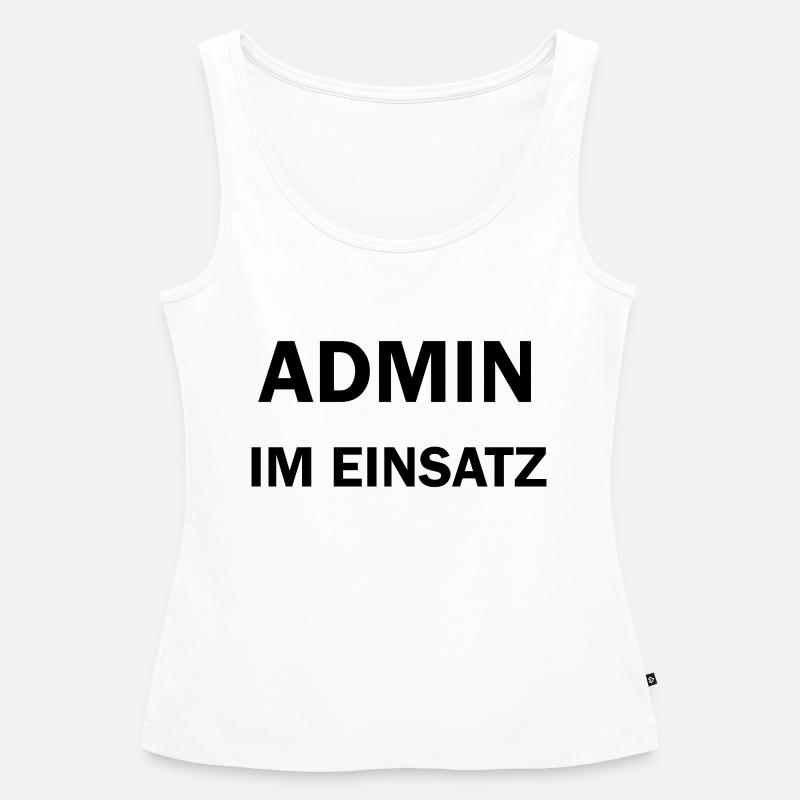 Admin im Einsatz IT Computer Nerd - Frauen Premium Organic Tank Top - Weiß