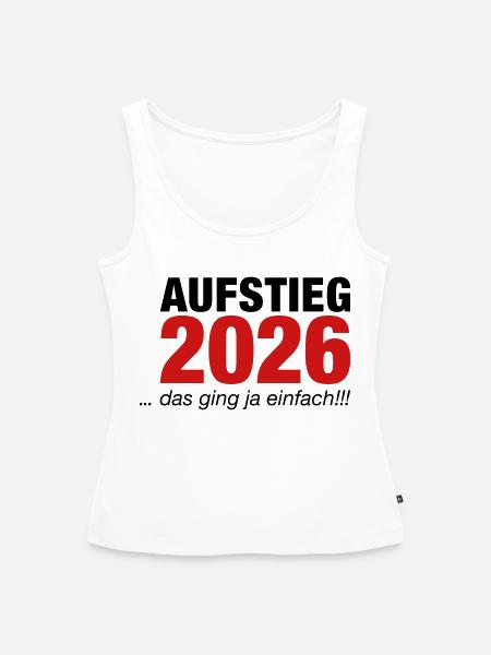 Aufsteiger 2026 Aufstieg - Frauen Premium Organic Tank Top - Weiß