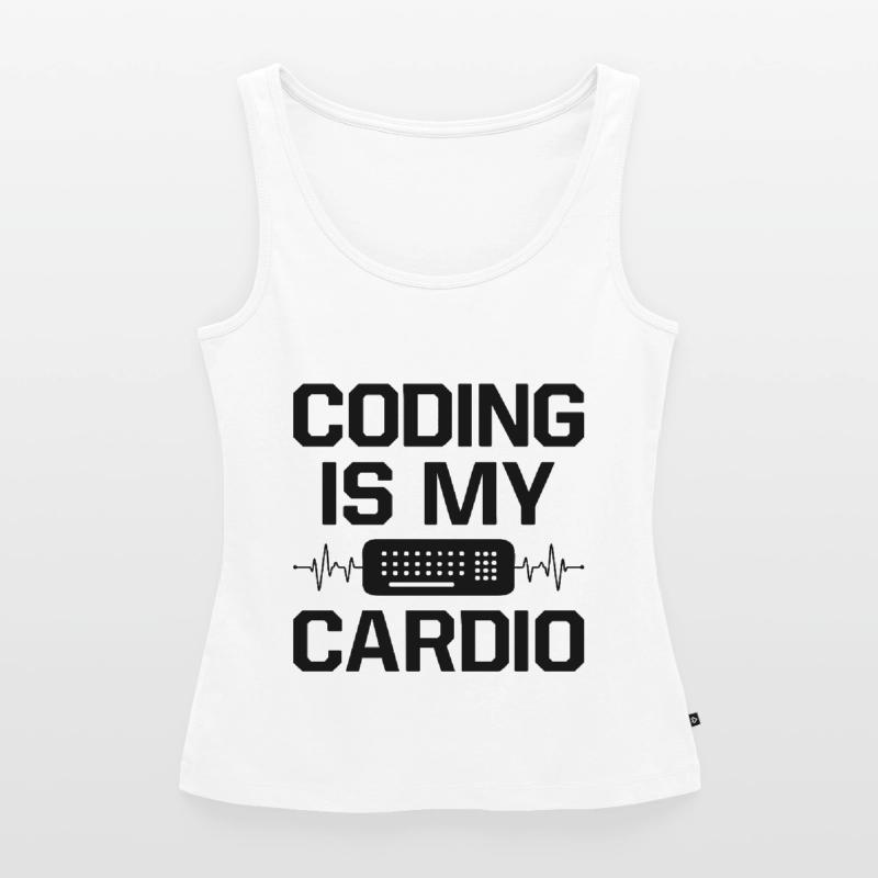 Coding Is My Cardio Programming Coder Computer Gee Frauen Premium Organic Tank Top