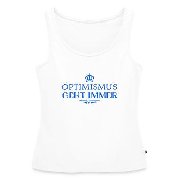 Optimismus ist super - Frauen Premium Organic Tank Top - Weiß - Vorne - AI Model Female 172 light (172cm)