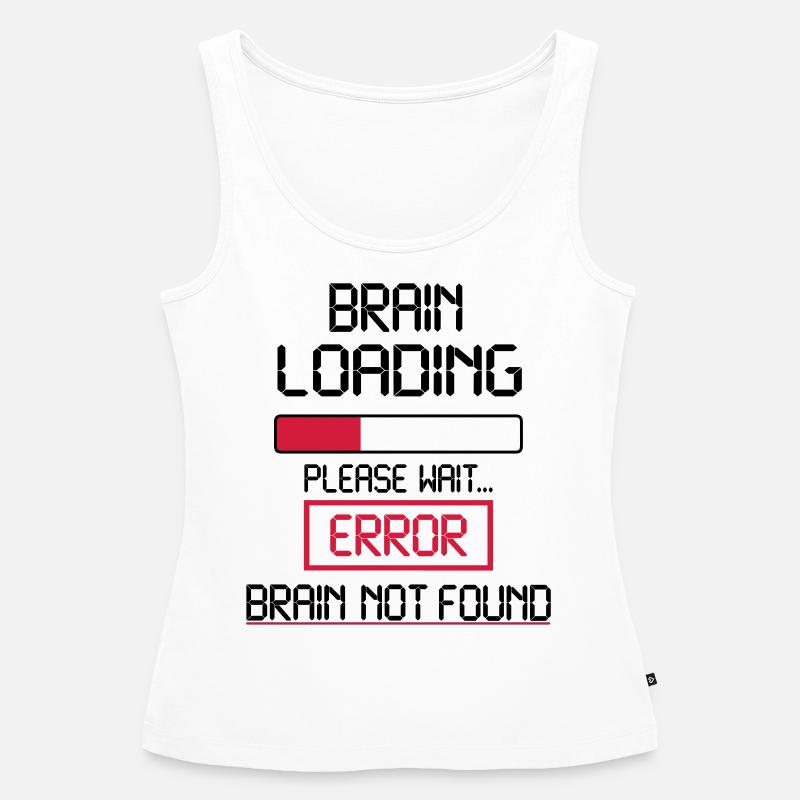 brain loading error - Débardeur bio Premium Femme - blanc