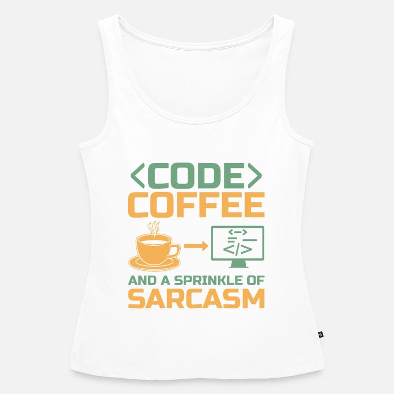 Coffee Coding Programmer Coder Developer Nerd Coff - Women’s Premium Organic Tank top - white