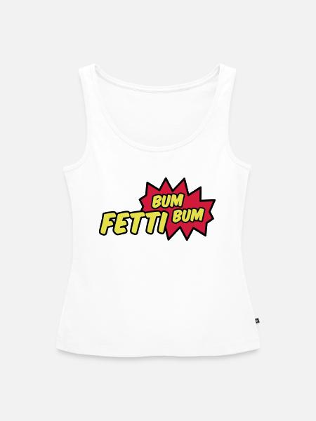 Fetti Bum Bum - Frauen Premium Organic Tank Top - Weiß