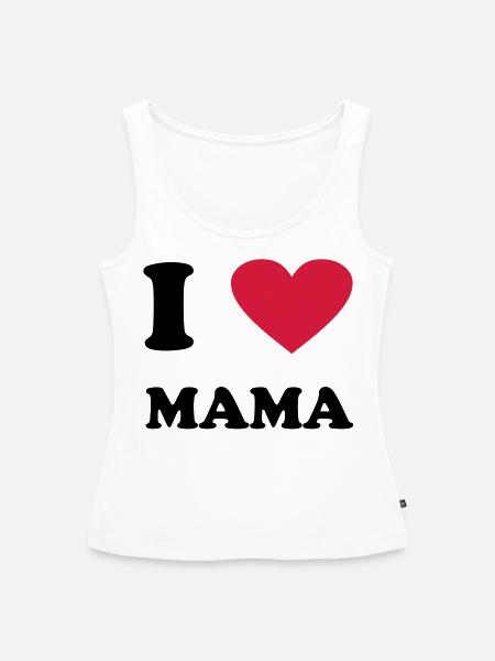 I love Mama - Frauen Premium Organic Tank Top - Weiß