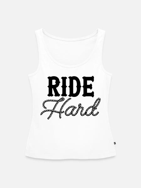 Ride Hard - Frauen Premium Organic Tank Top - Weiß