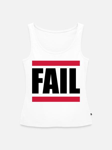 FAIL - Frauen Premium Organic Tank Top - Weiß