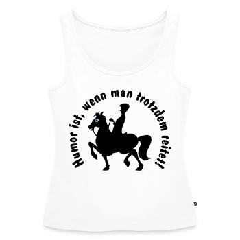 Reiten: Humor ist ... - Frauen Premium Organic Tank Top - Weiß - Vorne - AI Model Female 172 light (172cm)