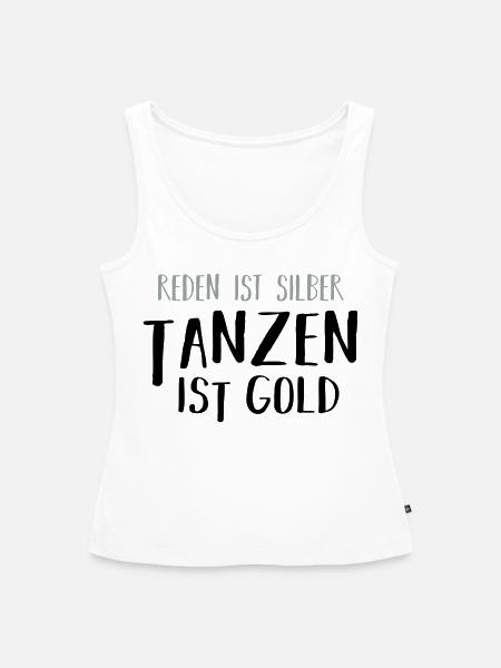 Tanzen ist GOLD - Frauen Premium Organic Tank Top - Weiß