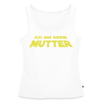 Ich bin deine Mutter - Frauen Premium Organic Tank Top - Weiß - Vorne - AI Model Female 172 light (172cm)