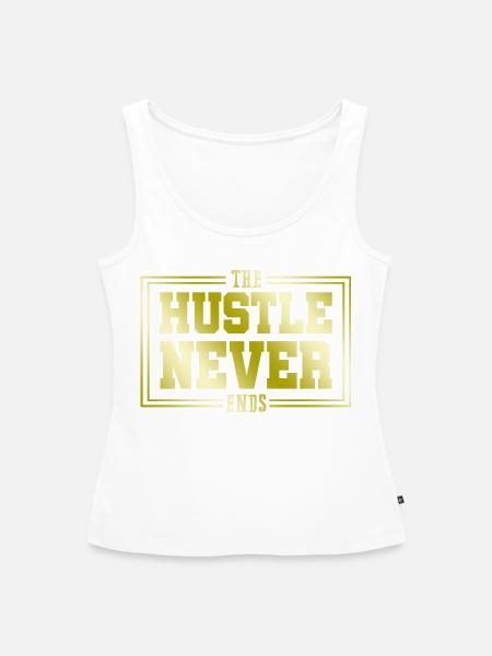 hustle never quit - Frauen Premium Organic Tank Top - Weiß