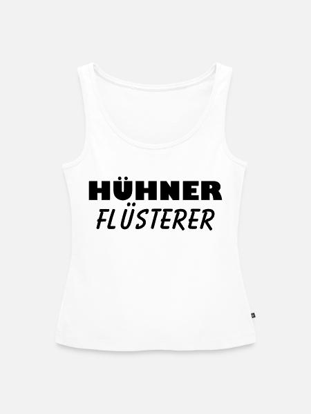 hühner flüsterer - Frauen Premium Organic Tank Top - Weiß