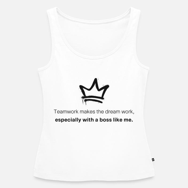 Teamwork makes the dream work especially... - Women’s Premium Organic Tank top - white