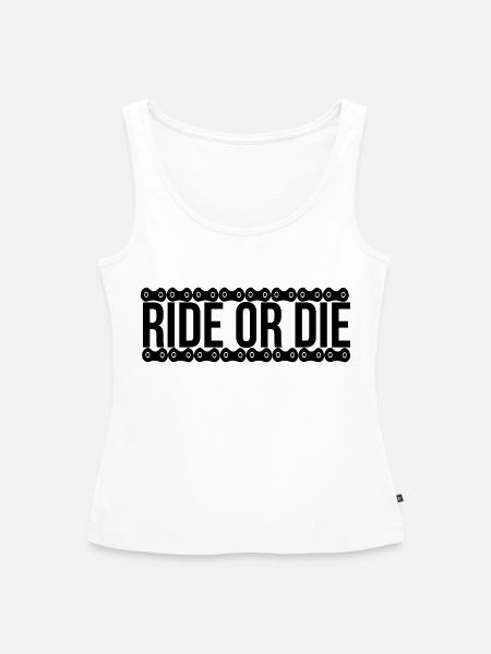 ride or die - Frauen Premium Organic Tank Top - Weiß
