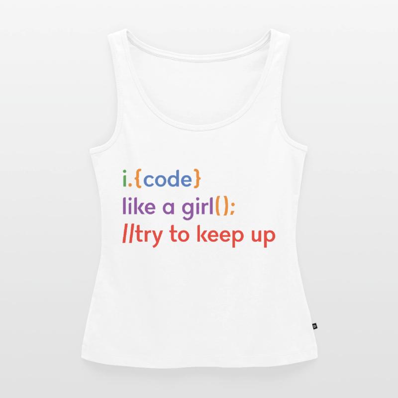 I Code Like A Girl Try To Keep Up Coder Programmer Frauen Premium Organic Tank Top