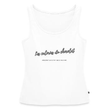 Les calories du chocolat - Débardeur bio Premium Femme - blanc - Devant - AI Model Female 172 light (172cm)