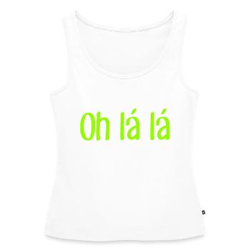 Oh lá lá - Dicton cool - Citation cool - Débardeur bio Premium Femme - blanc - Devant - AI Model Female 172 light (172cm)