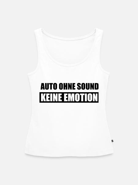 Auto ohne Sound - keine Emotion - Frauen Premium Organic Tank Top - Weiß