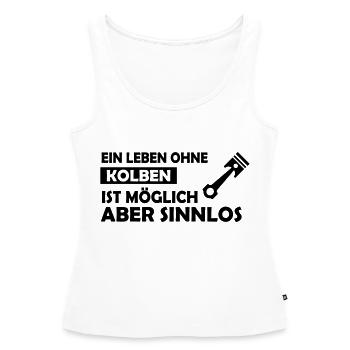 ein leben ohne kolben - Frauen Premium Organic Tank Top - Weiß - Vorne - AI Model Female 172 light (172cm)