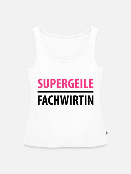 Supergeile Fachwirtin - Frauen Premium Organic Tank Top - Weiß