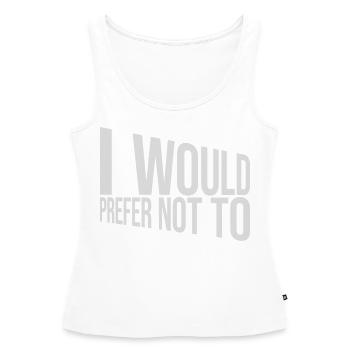 Je préfère ne pas - Débardeur bio Premium Femme - blanc - Devant - AI Model Female 172 light (172cm)